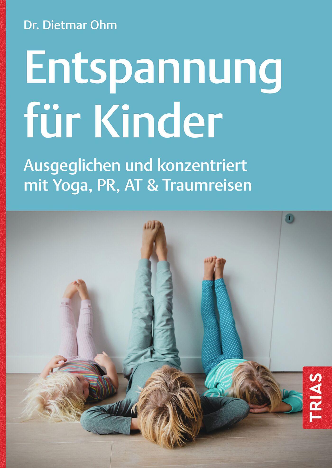 Cover: 9783432120058 | Entspannung für Kinder | Dietmar Ohm | Taschenbuch | 152 S. | Deutsch