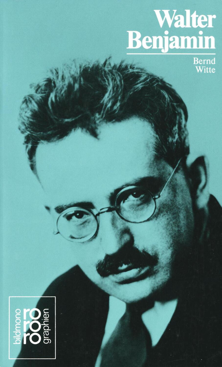 Cover: 9783499503412 | Walter Benjamin | Mit Selbstzeugnissen und Bilddokumenten | Witte