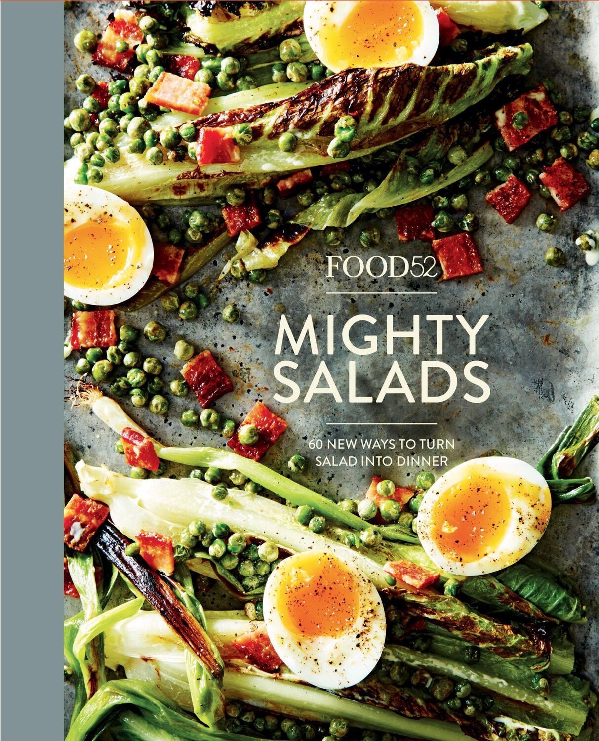 Cover: 9780399578045 | Food52: Mighty Salads | 60 New Ways to Turn Salad Into Dinner | Food52