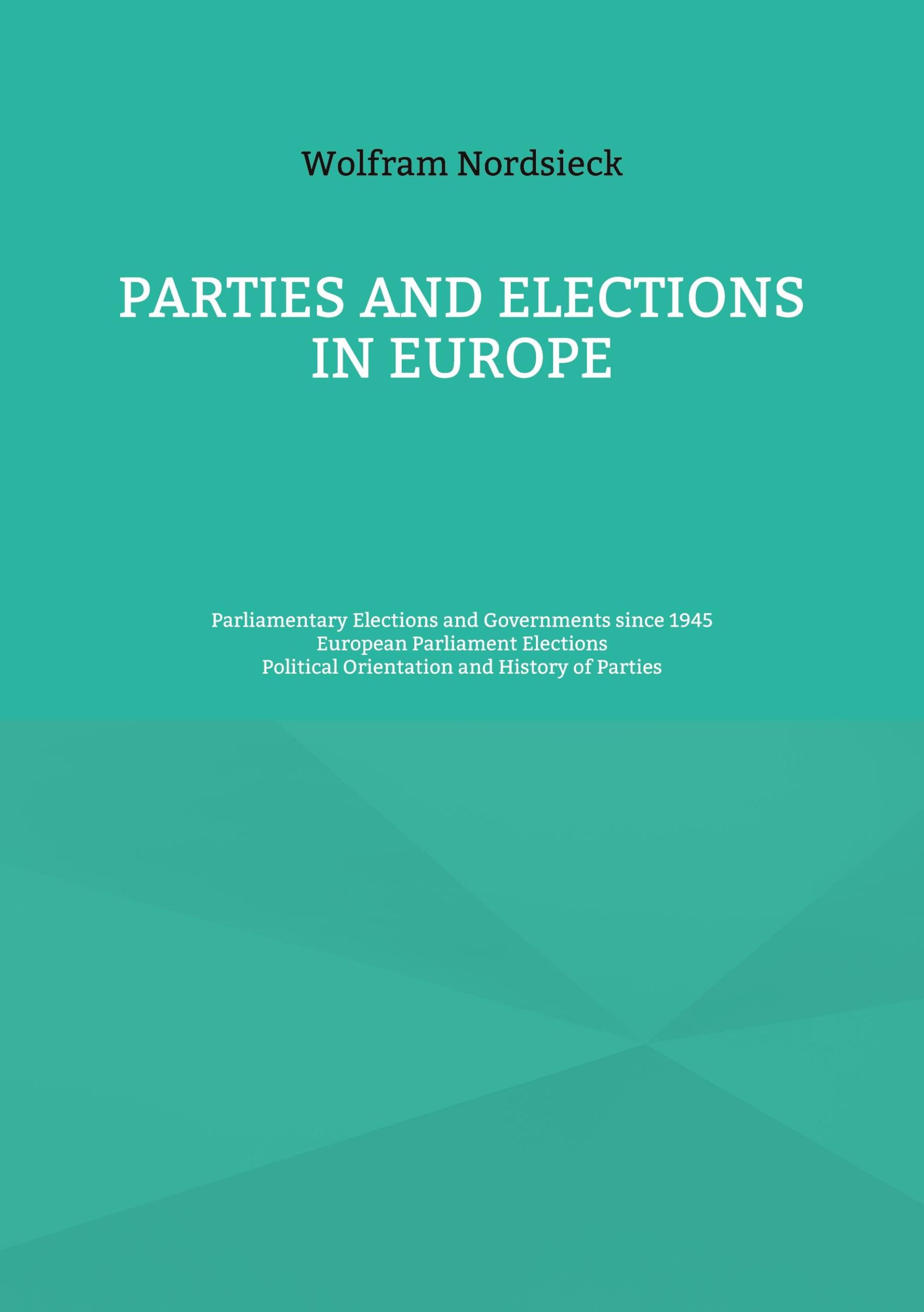 Cover: 9783769309874 | Parties and Elections in Europe | Wolfram Nordsieck | Taschenbuch