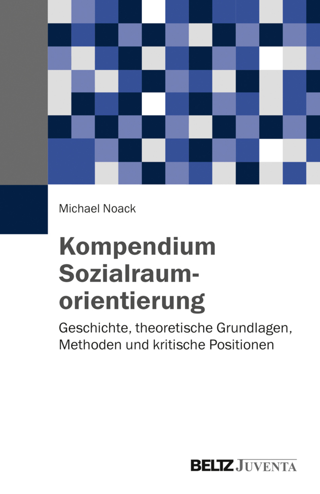 Cover: 9783779932451 | Kompendium Sozialraumorientierung | Michael Noack | Taschenbuch | 2015