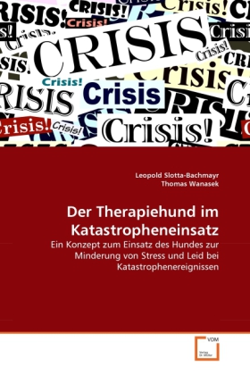 Cover: 9783639295634 | Der Therapiehund im Katastropheneinsatz | Slotta-Bachmayr (u. a.)