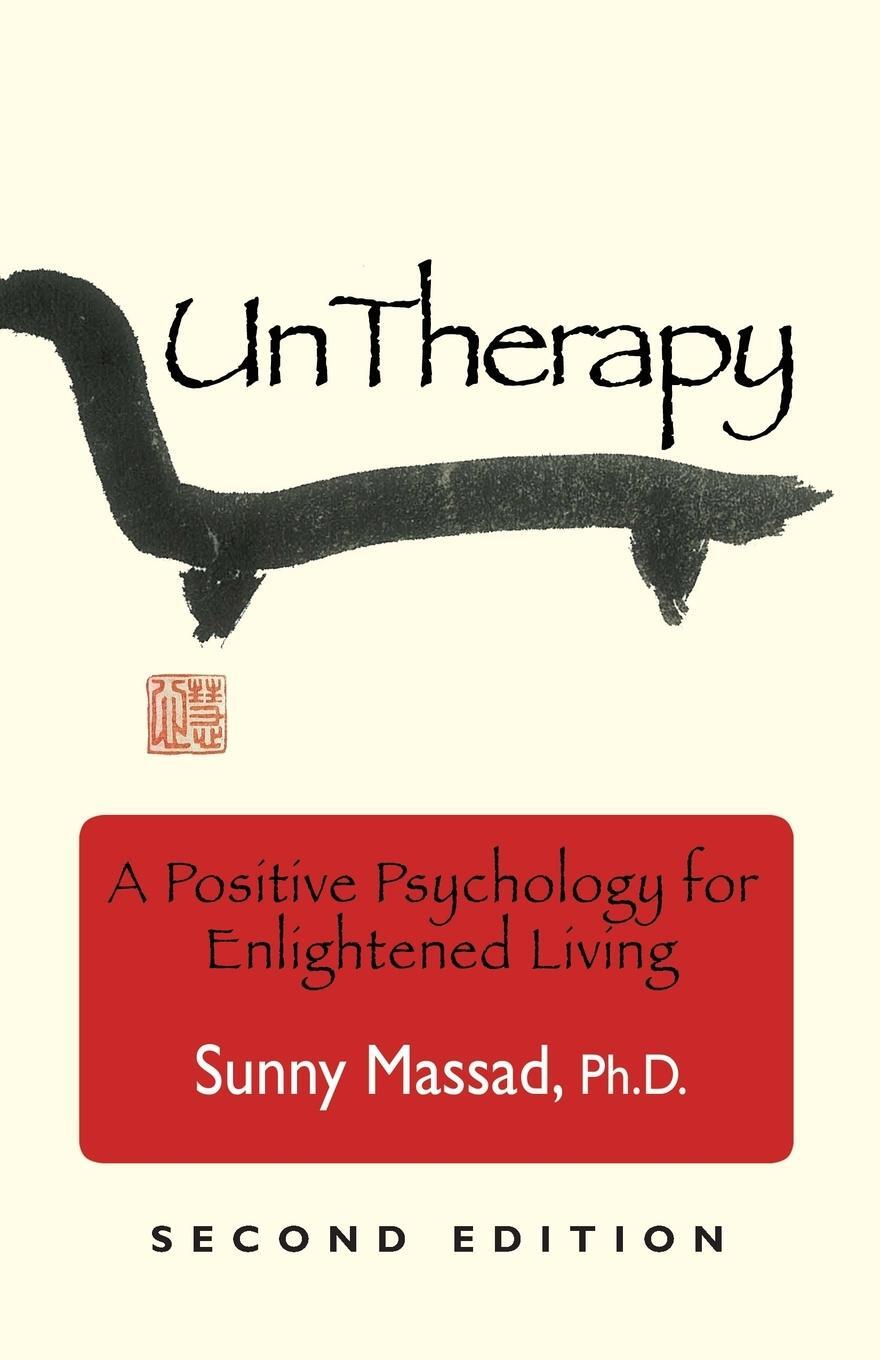 Cover: 9781601459374 | UnTherapy | A Positive Psychology for Enlightened Living | Massad