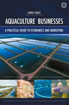 Cover: 9781789180510 | Aquaculture Businesses | A Practical Guide to Economics and Marketing