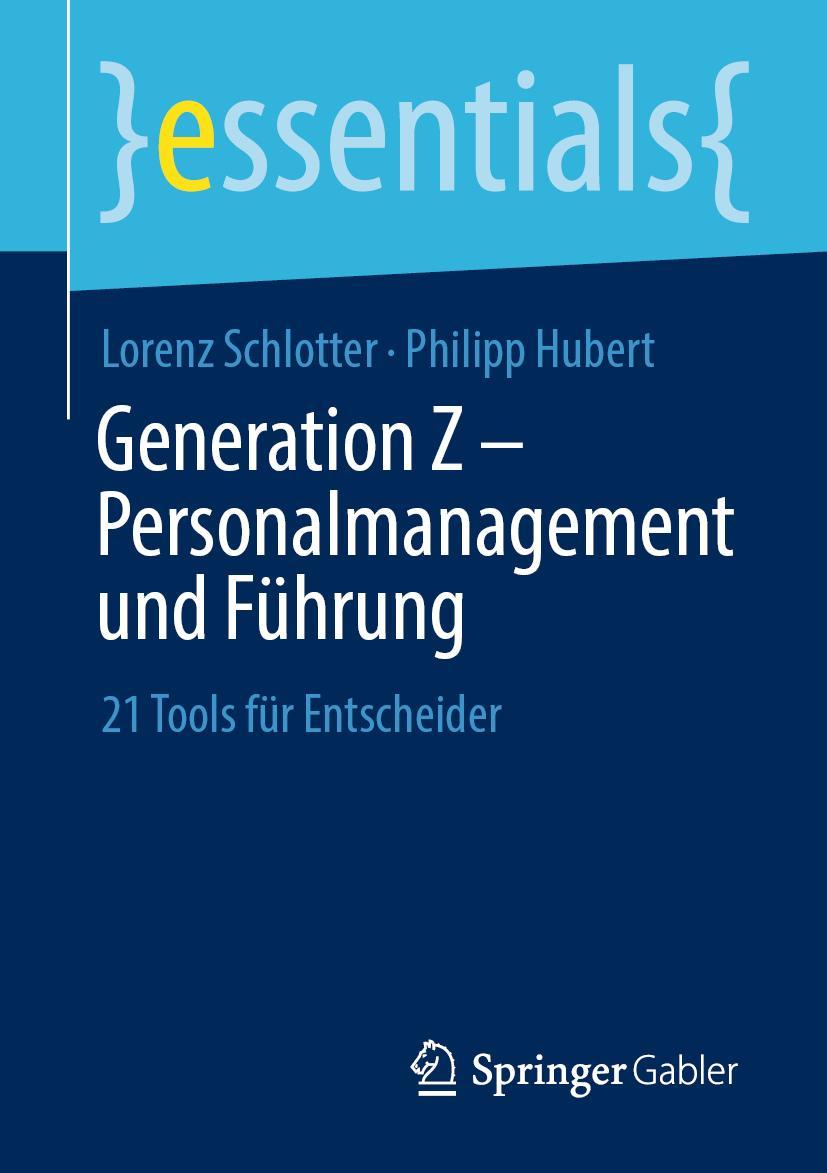 Cover: 9783658312497 | Generation Z - Personalmanagement und Führung | Philipp Hubert (u. a.)