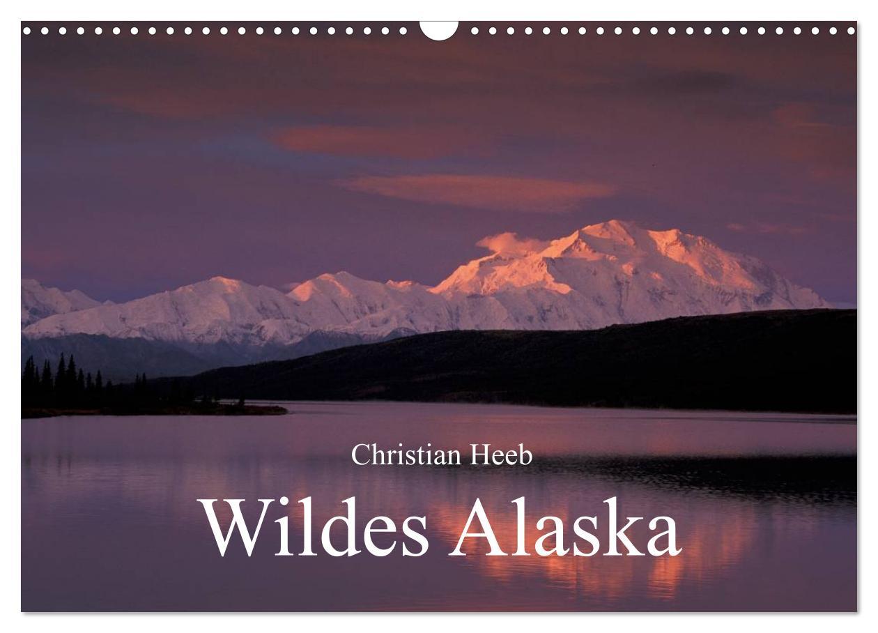 Cover: 9783435710515 | Wildes Alaska Christian Heeb (Wandkalender 2025 DIN A3 quer),...