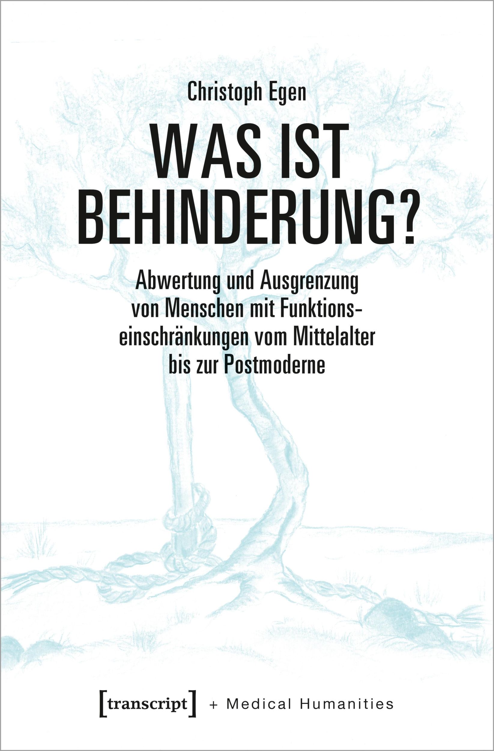 Cover: 9783837653335 | Was ist Behinderung? | Christoph Egen | Taschenbuch | 270 S. | Deutsch