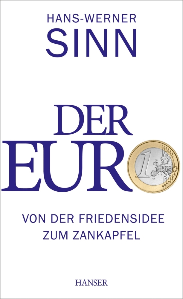 Cover: 9783446444683 | Der Euro | Von der Friedensidee zum Zankapfel | Hans-Werner Sinn | XX