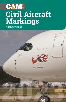 Cover: 9781800352698 | Civil Aircraft Markings 2023 | Allan S Wright | Taschenbuch | Englisch