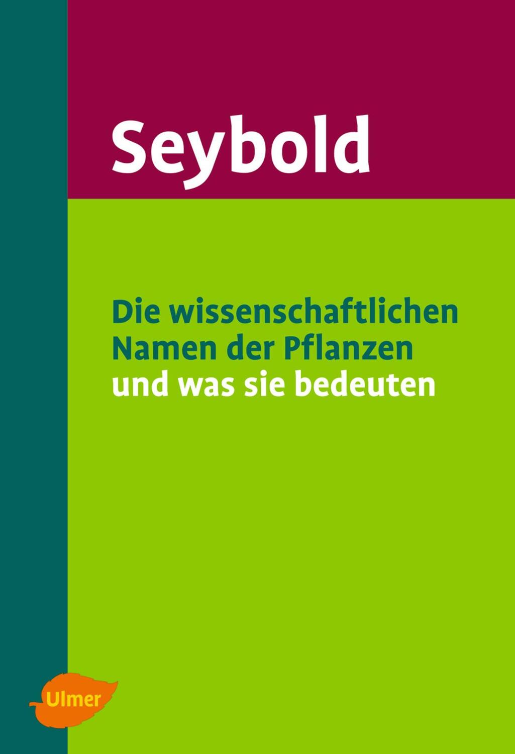 Cover: 9783800147953 | Die wissenschaftlichen Namen der Pflanzen und was sie bedeuten | Buch