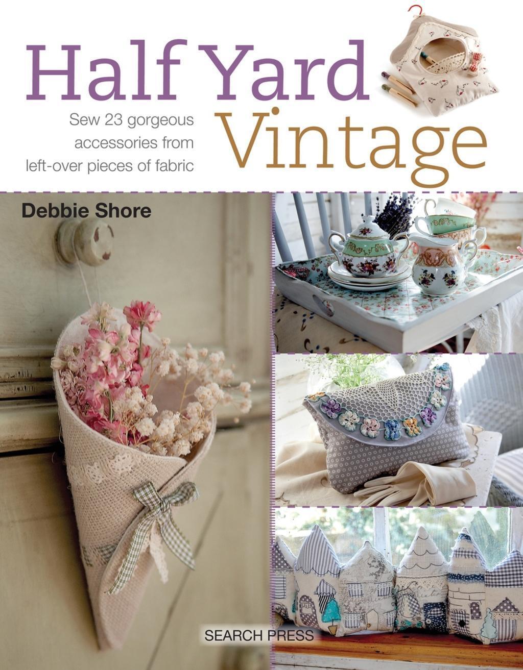 Cover: 9781782214588 | Half Yard (TM) Vintage | Debbie Shore | Taschenbuch | Half Yard | 2017