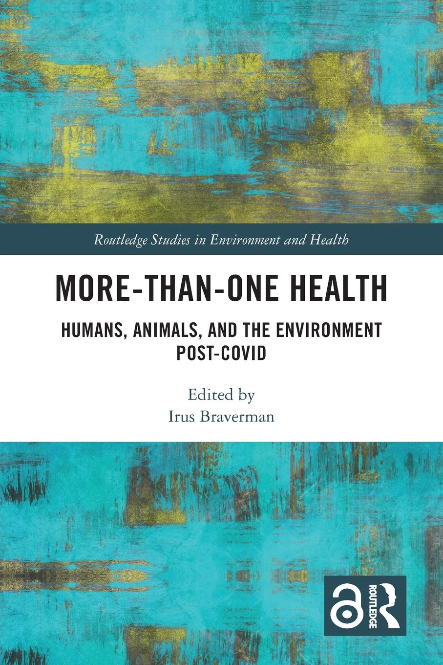 Cover: 9781032277882 | More-than-One Health | Humans, Animals, and the Environment Post-COVID