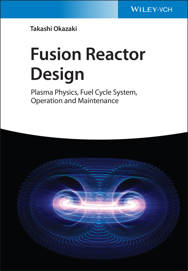 Cover: 9783527414031 | Fusion Reactor Design | Takashi Okazaki | Buch | 640 S. | Englisch