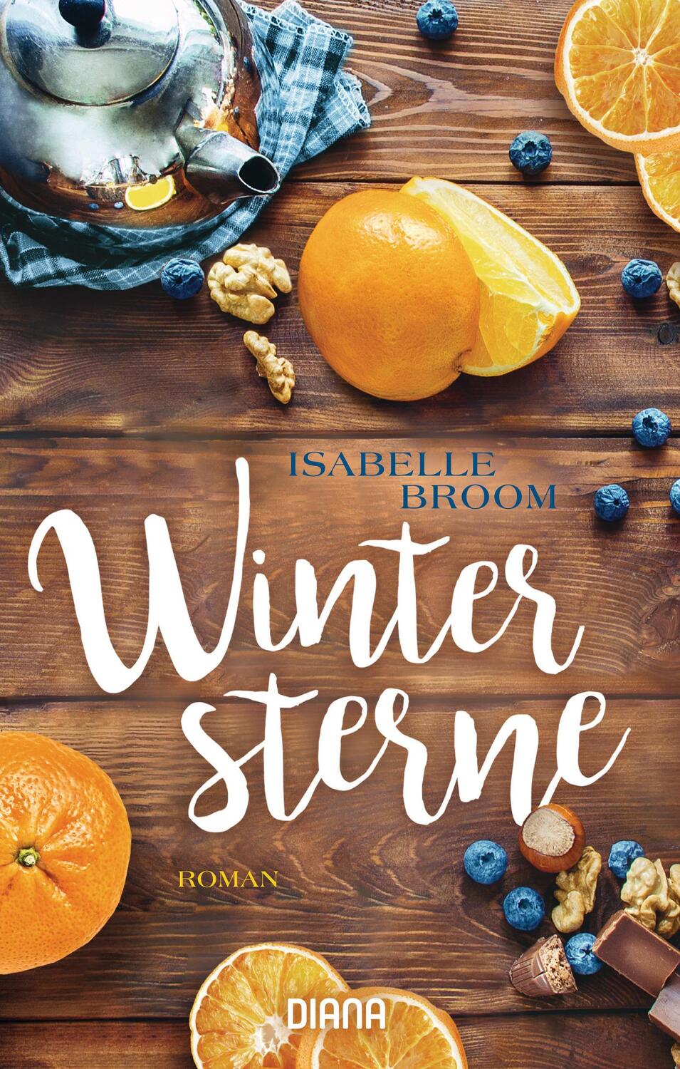 Cover: 9783453359109 | Wintersterne | Isabelle Broom | Taschenbuch | Deutsch | 2017 | Diana