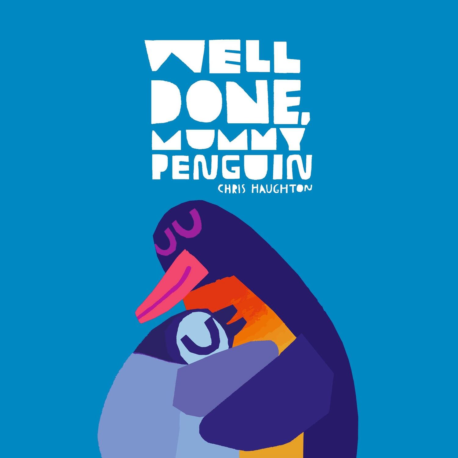 Cover: 9781529518504 | Well Done, Mummy Penguin | Chris Haughton | Buch | Englisch | 2024