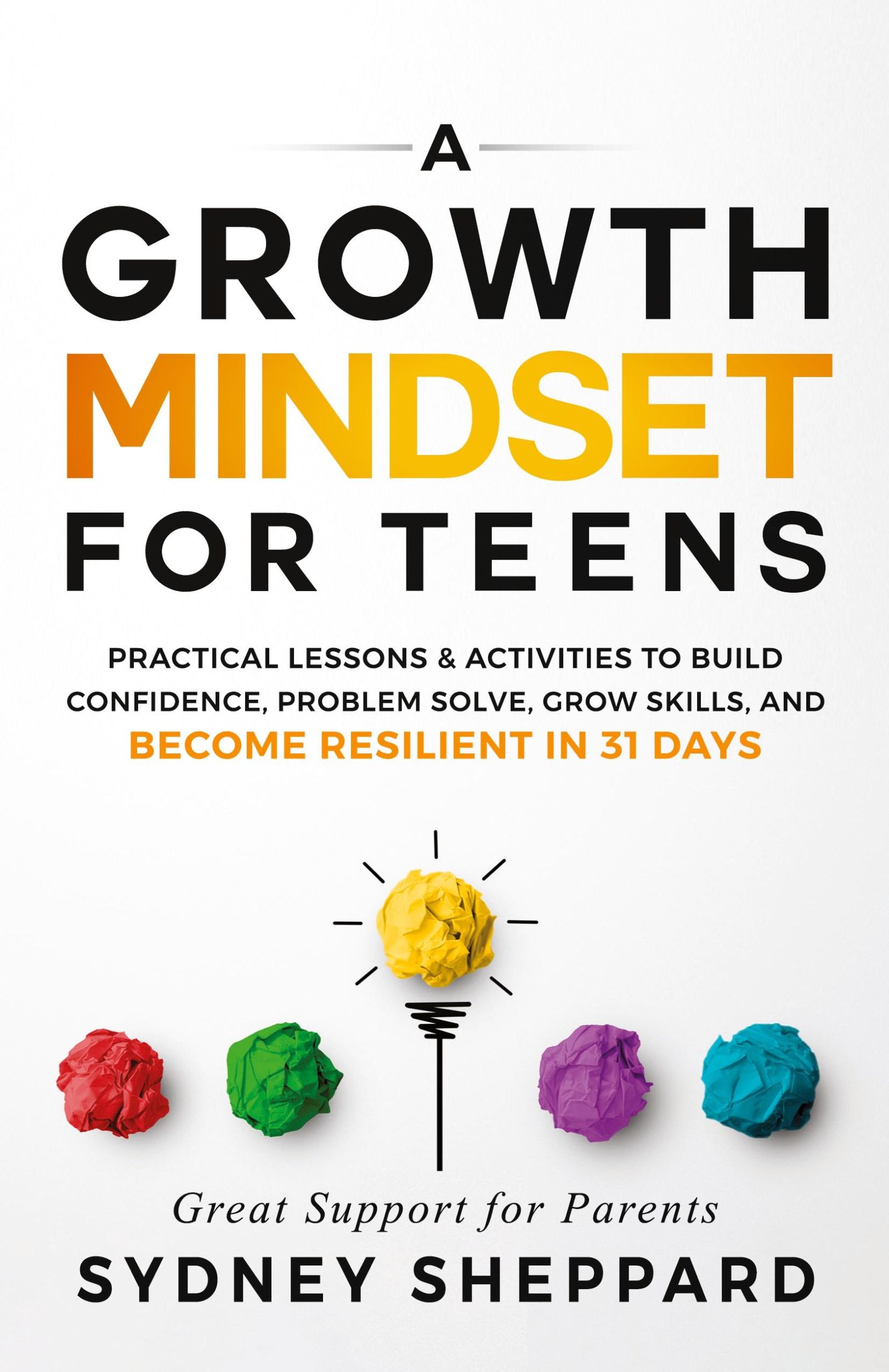 Cover: 9781738777211 | A Growth Mindset for Teens | Sydney Sheppard | Taschenbuch | Englisch