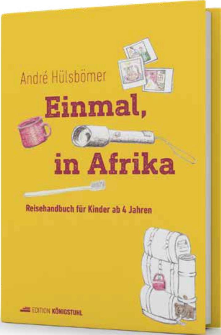 Cover: 9783907339930 | Einmal, in Afrika | Reisehandbuch für Kinder ab 4 Jahren | Hülsbömer