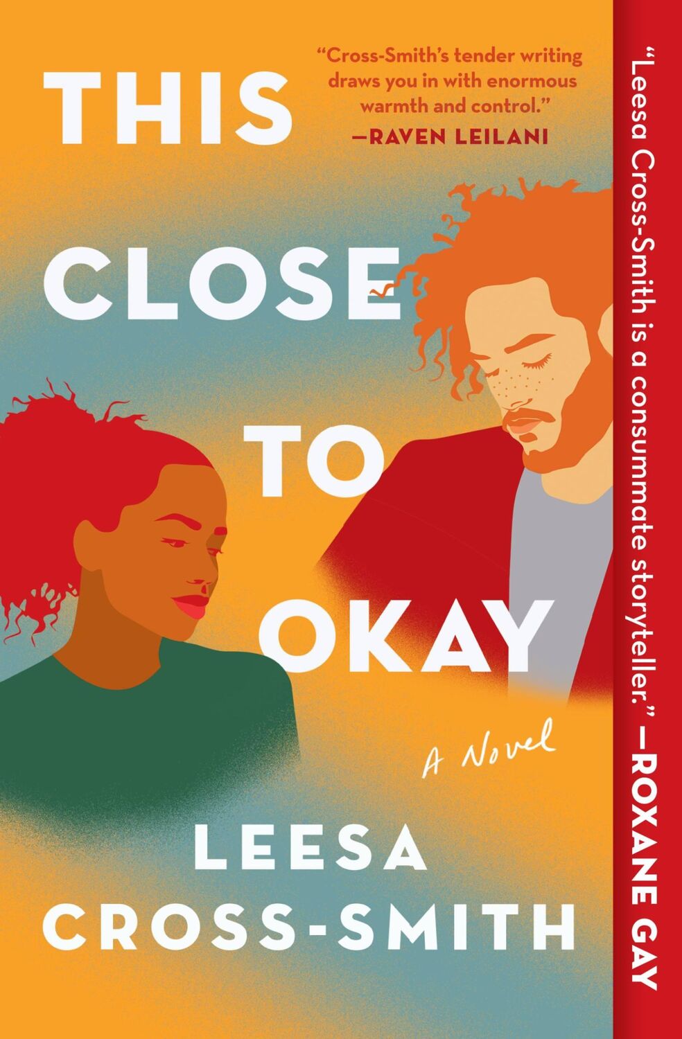 Cover: 9781538715369 | This Close to Okay | A Novel | Leesa Cross-Smith | Taschenbuch | 2022