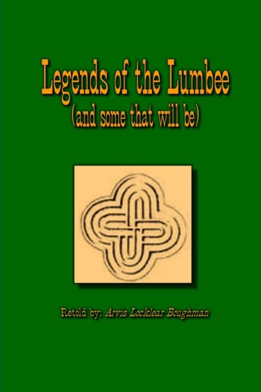 Cover: 9780983719366 | Legends of The Lumbee (and some that will be) | Boughman | Taschenbuch