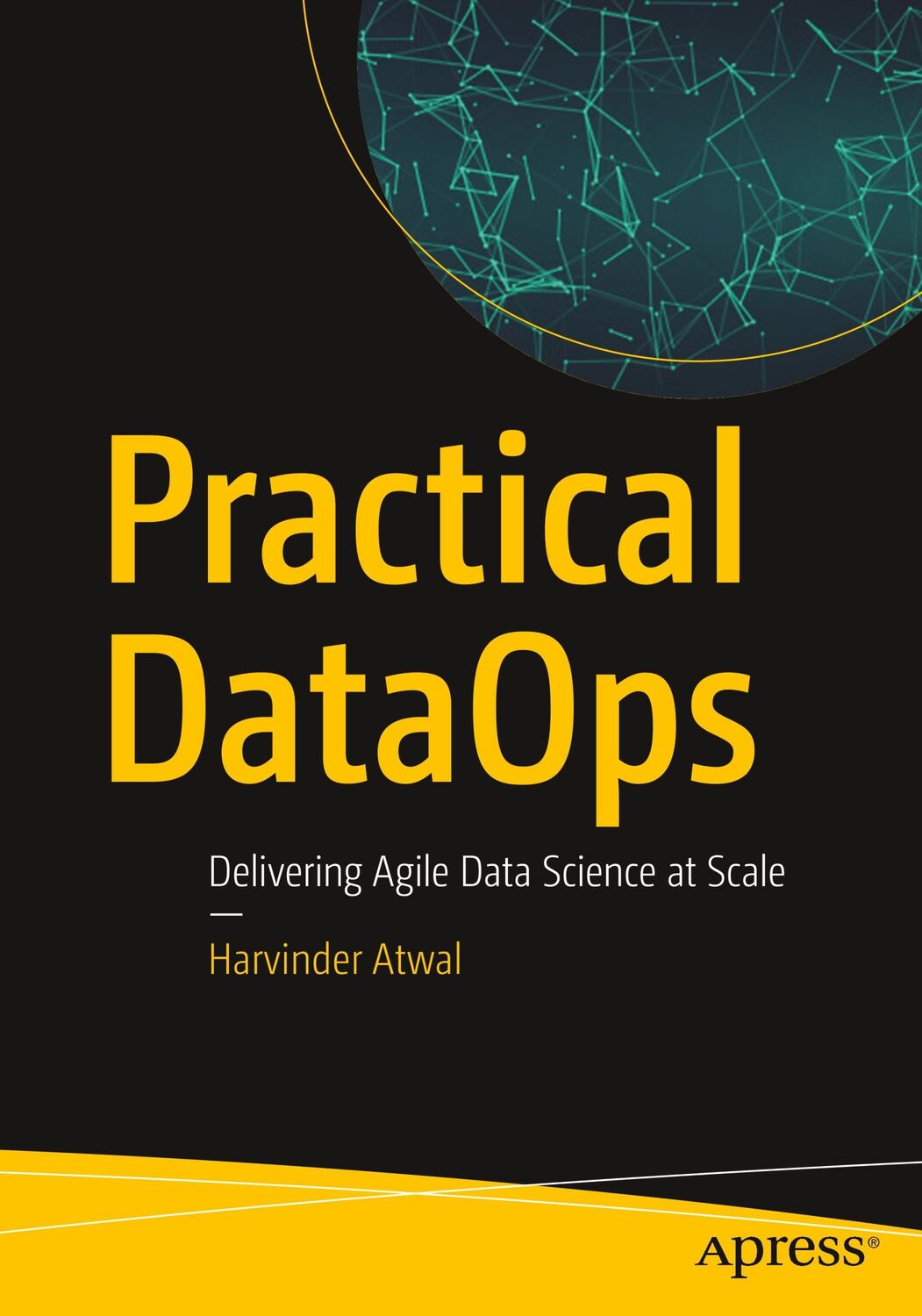 Cover: 9781484251034 | Practical DataOps | Delivering Agile Data Science at Scale | Atwal