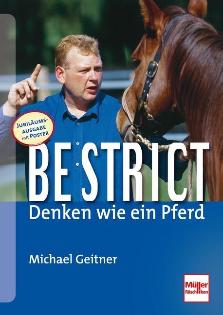 Cover: 9783275017713 | Be strict - denken wie ein Pferd | Michael Geitner | Buch | 167 S.