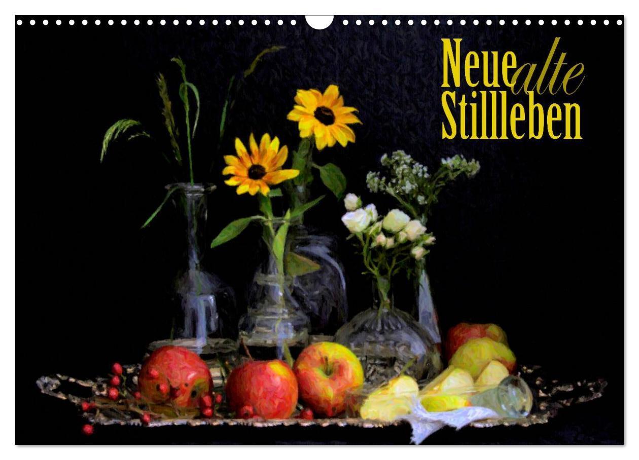 Cover: 9783435658497 | Neue alte Stillleben (Wandkalender 2025 DIN A3 quer), CALVENDO...