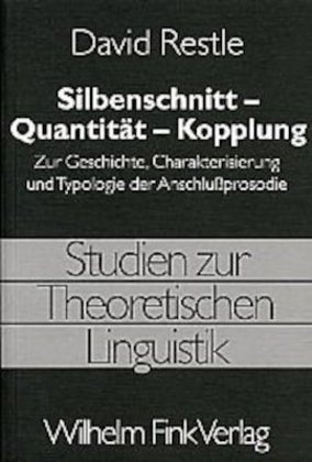 Cover: 9783770537969 | Silbenschnitt - Quantität - Kopplung | David Restle | Taschenbuch