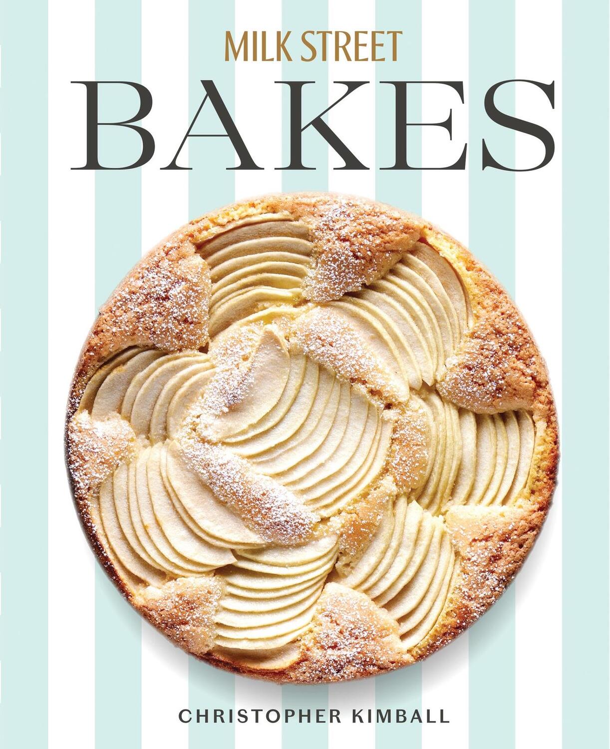 Cover: 9780316538886 | Milk Street Bakes | A Baking Book with 200 Sweet and Savory Recipes