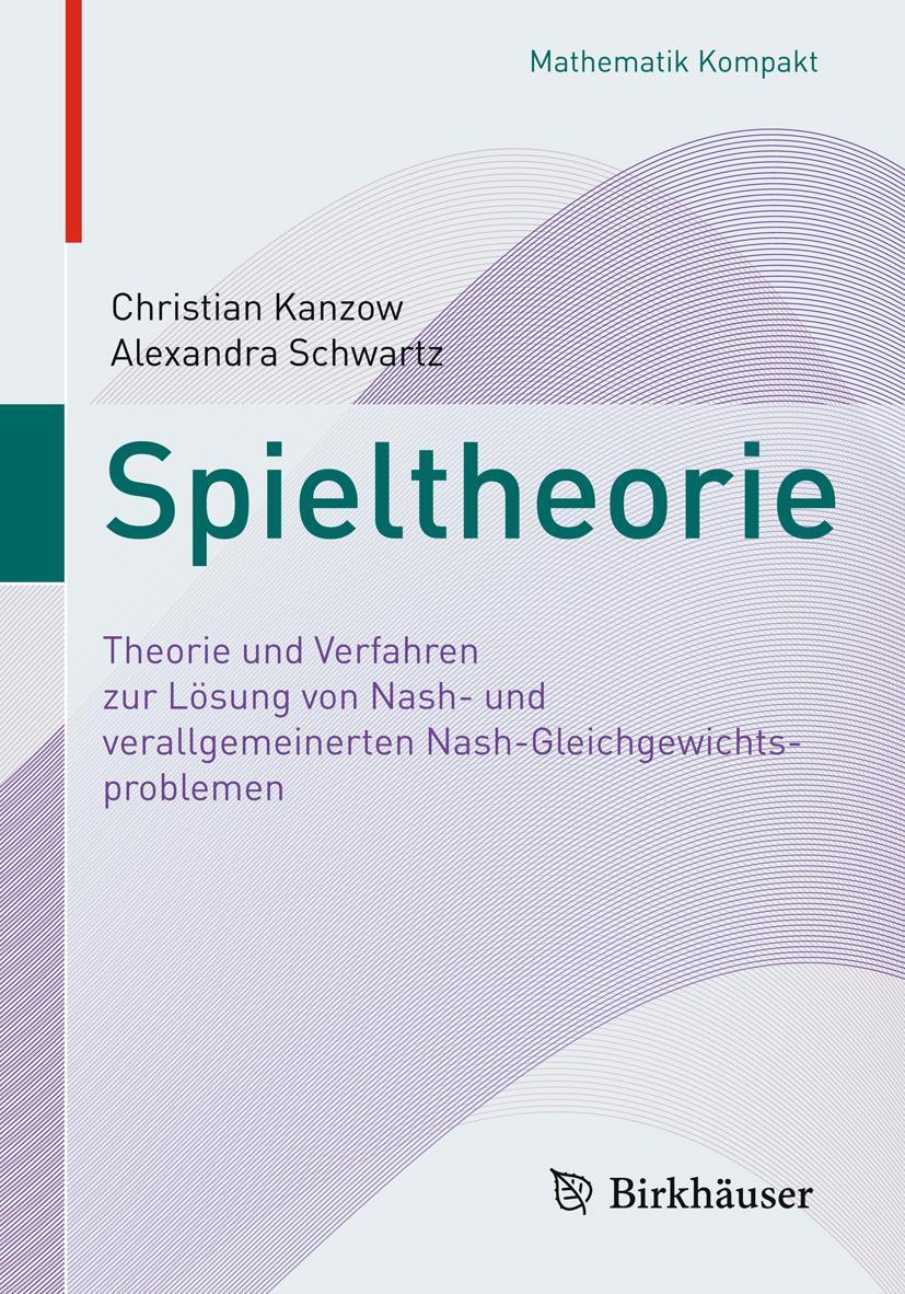 Cover: 9783319966786 | Spieltheorie | Alexandra Schwartz (u. a.) | Taschenbuch | viii | 2018