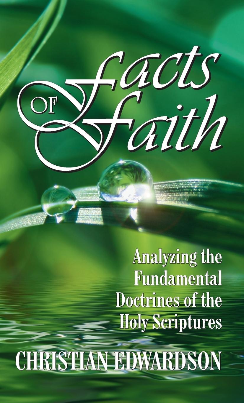 Cover: 9781479616138 | Facts of Faith | Christian Edwardson | Buch | Englisch | 2001