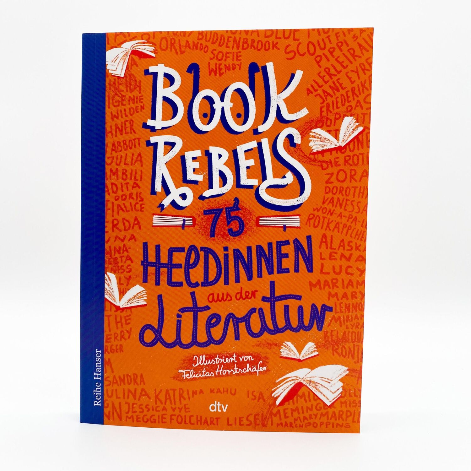 Bild: 9783423627801 | Book Rebels - 75 Heldinnen aus der Literatur | Annette Pehnt | Buch