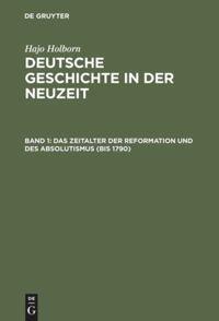 Cover: 9783486432114 | Das Zeitalter der Reformation und des Absolutismus | (bis 1790) | Buch