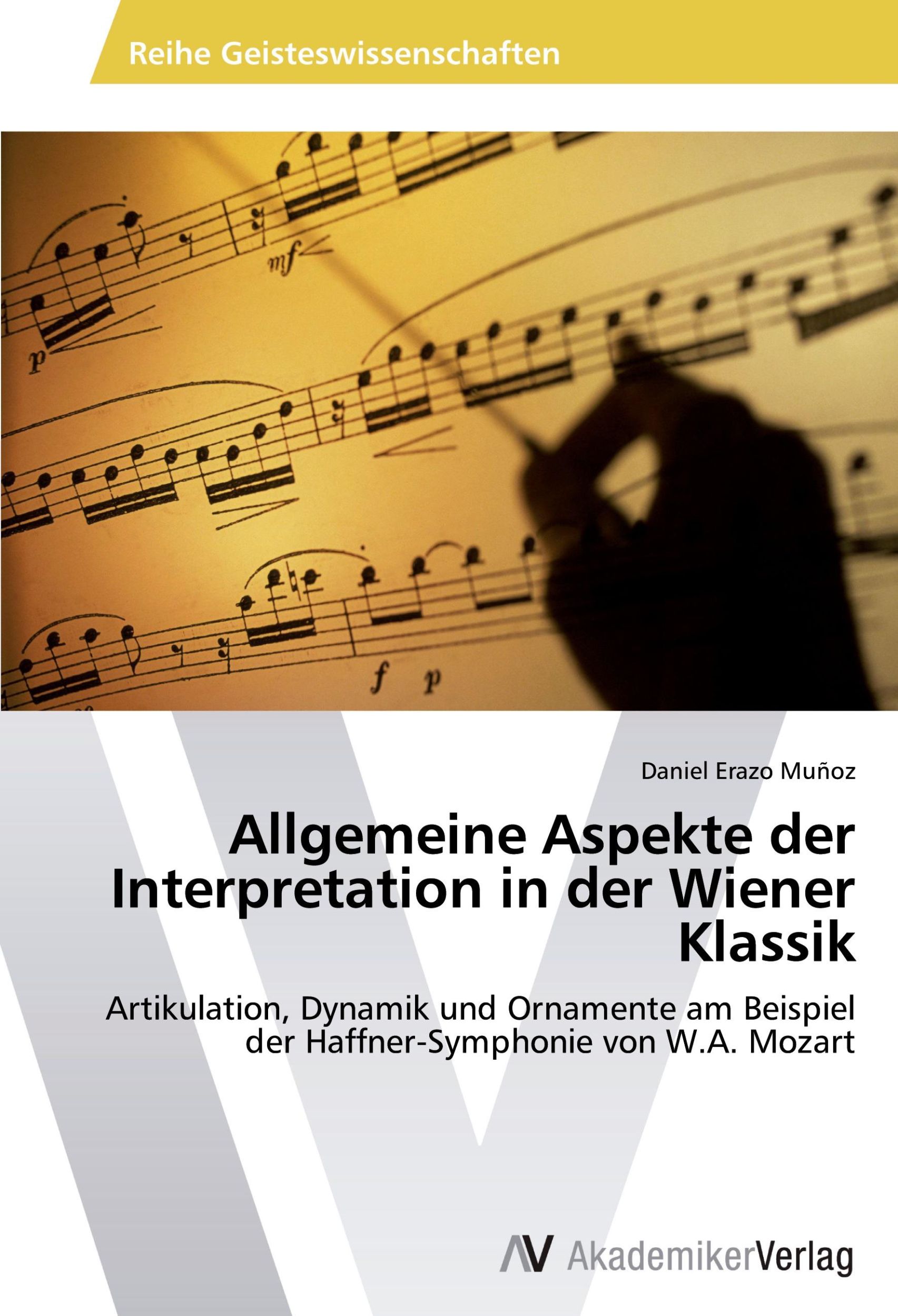 Cover: 9783639399202 | Allgemeine Aspekte der Interpretation in der Wiener Klassik | Muñoz