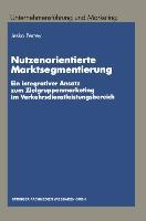 Cover: 9783409136983 | Nutzenorientierte Marktsegmentierung | Lars Jesko Perrey | Taschenbuch