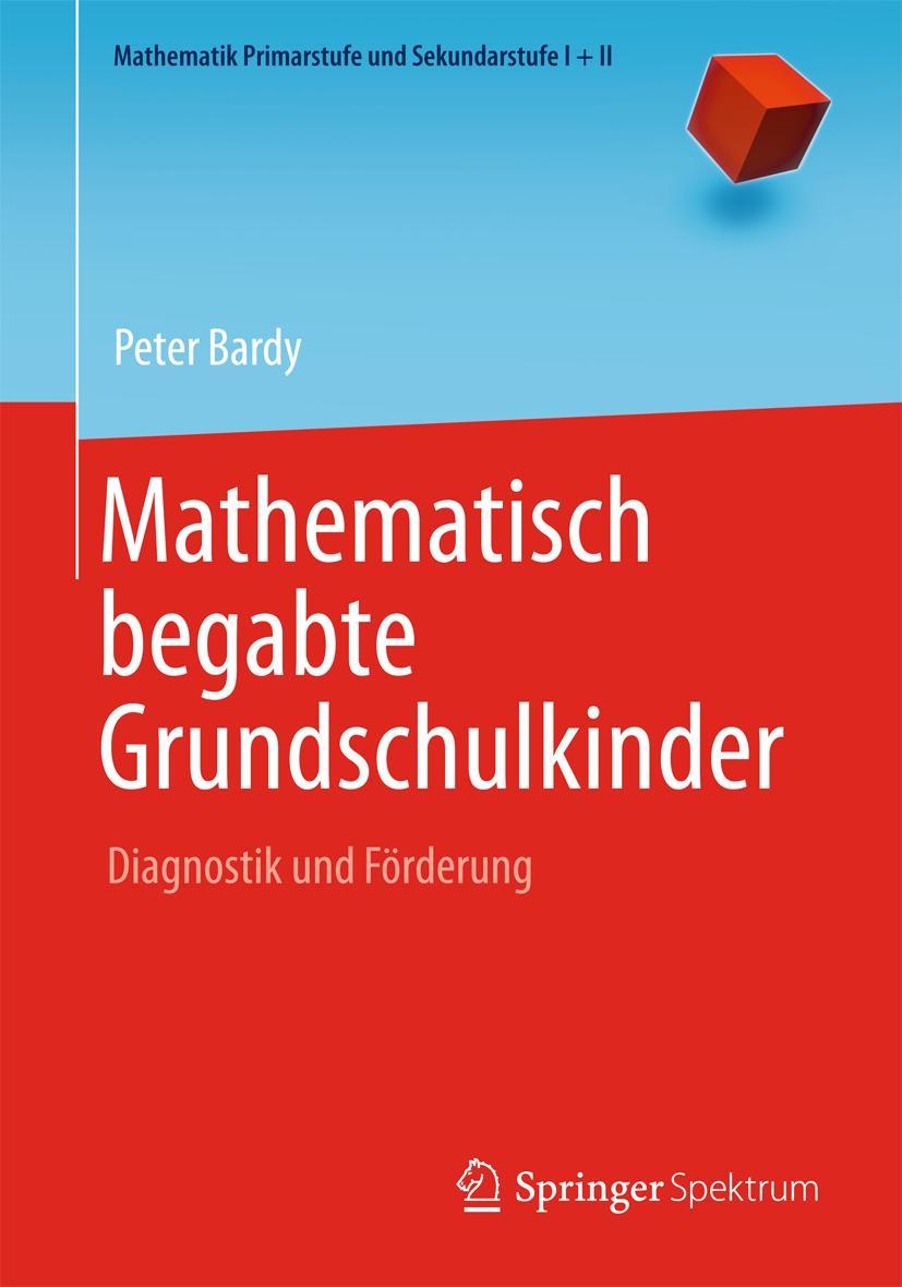 Cover: 9783642389481 | Mathematisch begabte Grundschulkinder | Diagnostik und Förderung | xiv