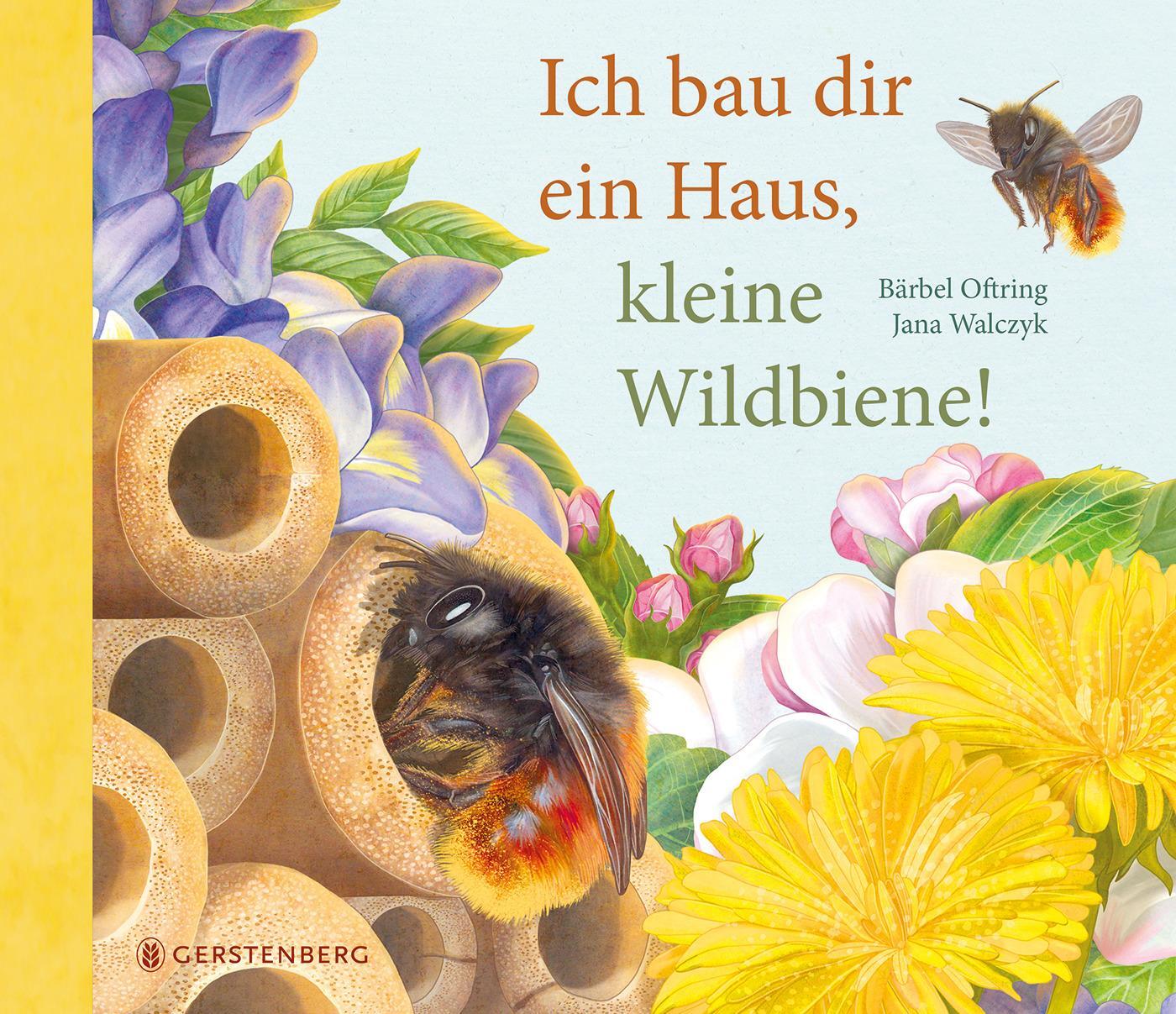 Cover: 9783836960984 | Ich bau dir ein Haus, kleine Wildbiene! | Bärbel Oftring | Buch | 2021