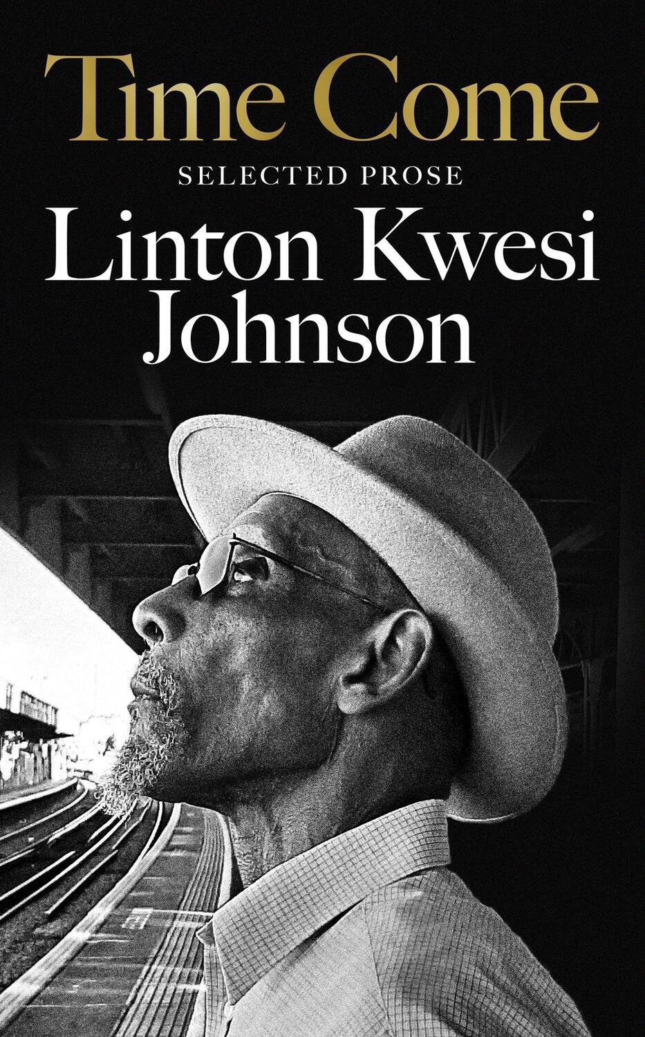 Cover: 9781035006328 | Time Come | Selected Prose | Linton Kwesi Johnson | Buch | Englisch