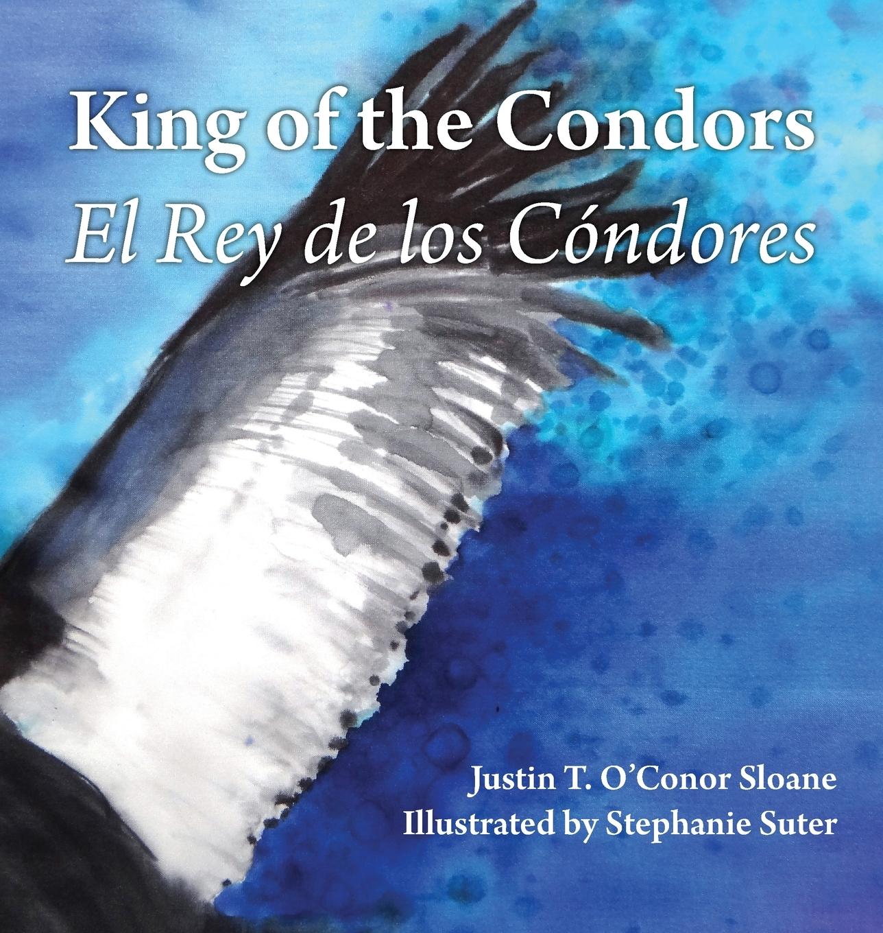 Cover: 9798988634263 | King of the Condors | El Rey de los Cóndores | Sloane | Buch | 2024