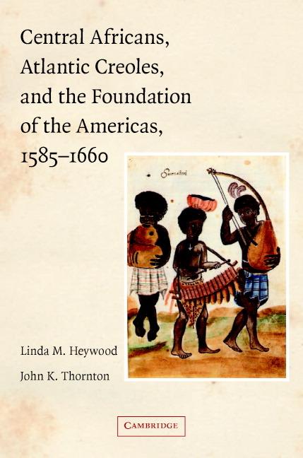 Cover: 9780521779227 | Central Africans, Atlantic Creoles, and the Foundation of the...