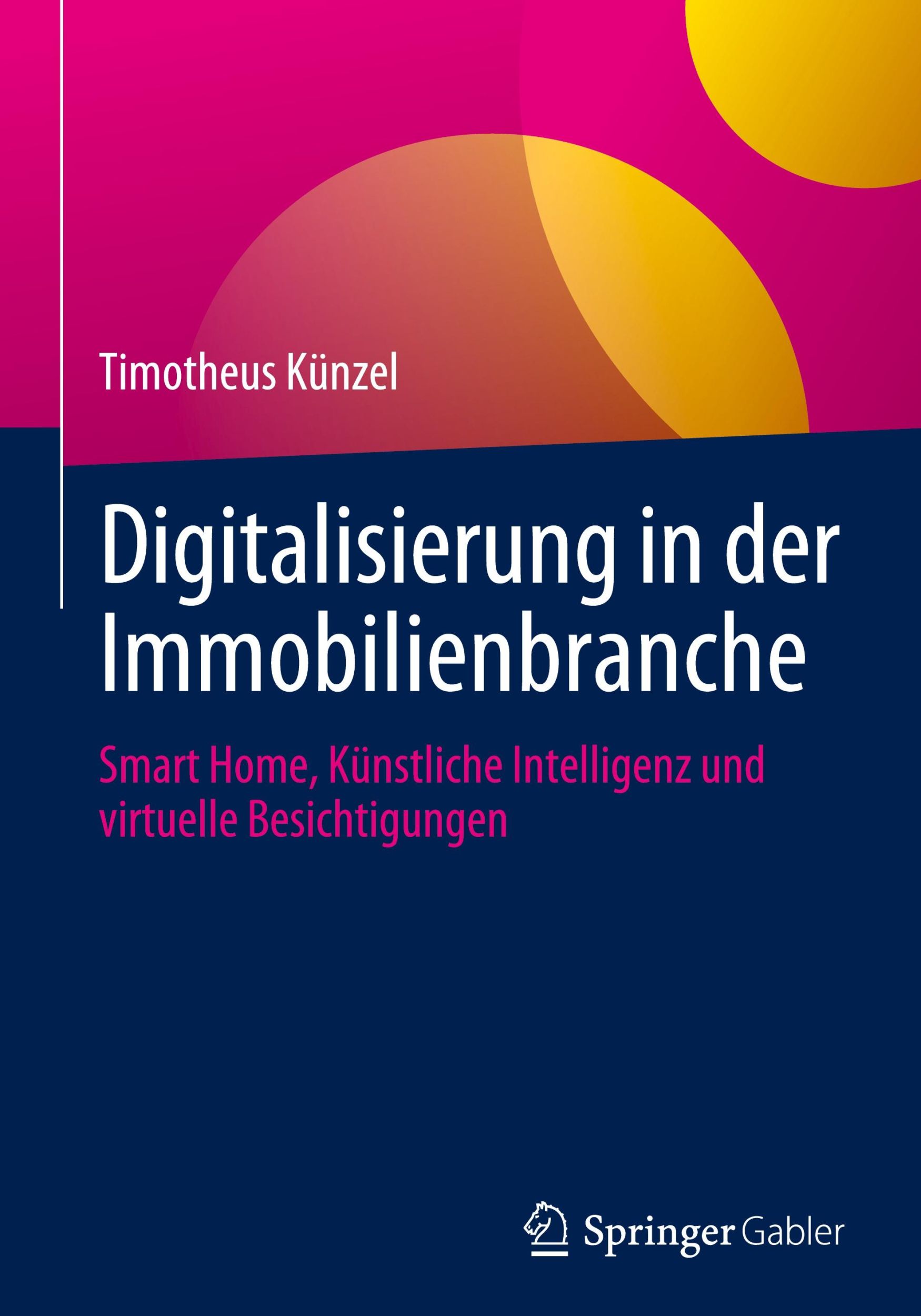 Cover: 9783658423810 | Digitalisierung in der Immobilienbranche | Timotheus Künzel | Buch