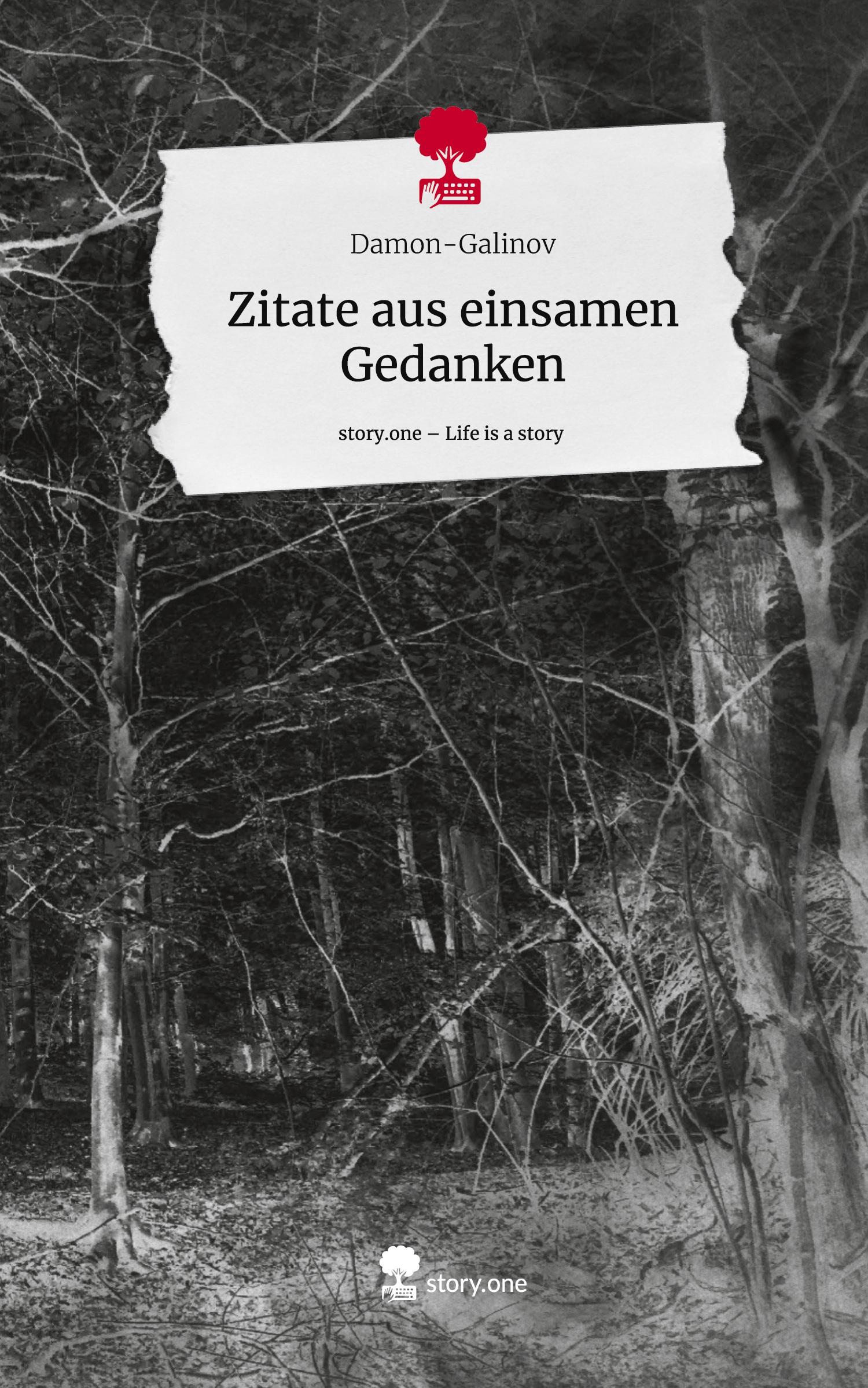 Cover: 9783711572318 | Zitate aus einsamen Gedanken. Life is a Story - story.one | Buch