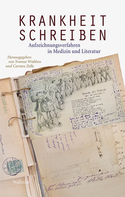 Cover: 9783835312890 | Krankheit schreiben | Aufzeichnungsverfahren in Medizin und Literatur