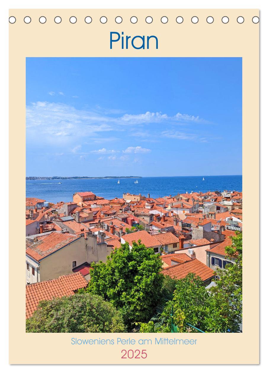 Cover: 9783435867479 | Piran, Sloweniens Perle am Mittelmeer (Tischkalender 2025 DIN A5...