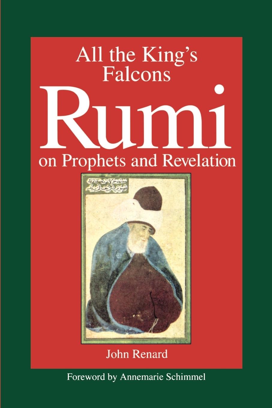 Cover: 9780791422229 | All the King's Falcons | Rumi on Prophets and Revelation | John Renard