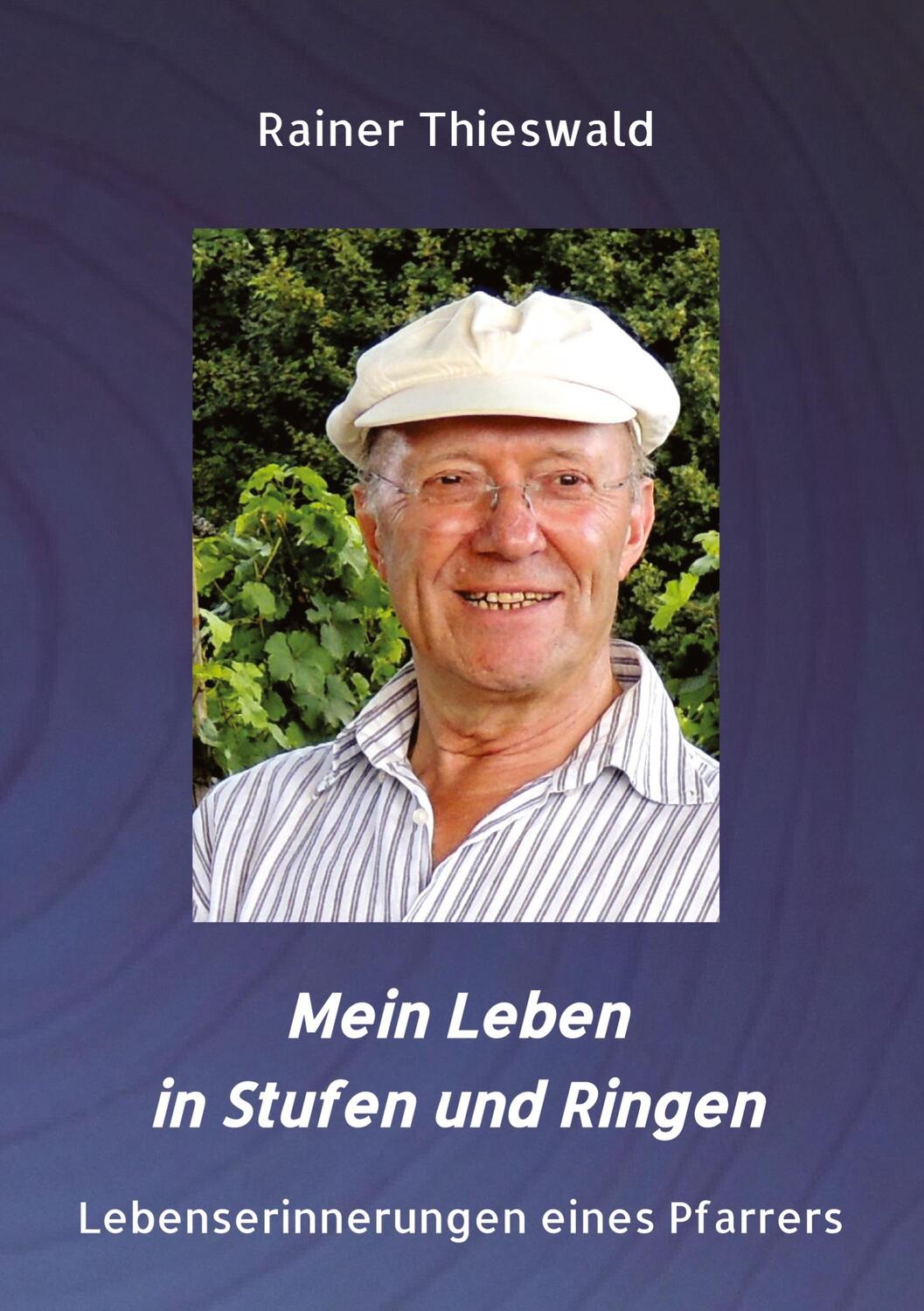 Cover: 9783347765160 | Mein Leben in Stufen und Ringen | Lebenserinnerungen eines Pfarrers