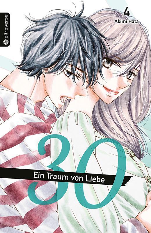 Cover: 9783963586088 | 30 - Ein Traum von Liebe 04 | Akimi Hata | Taschenbuch | 192 S. | 2020