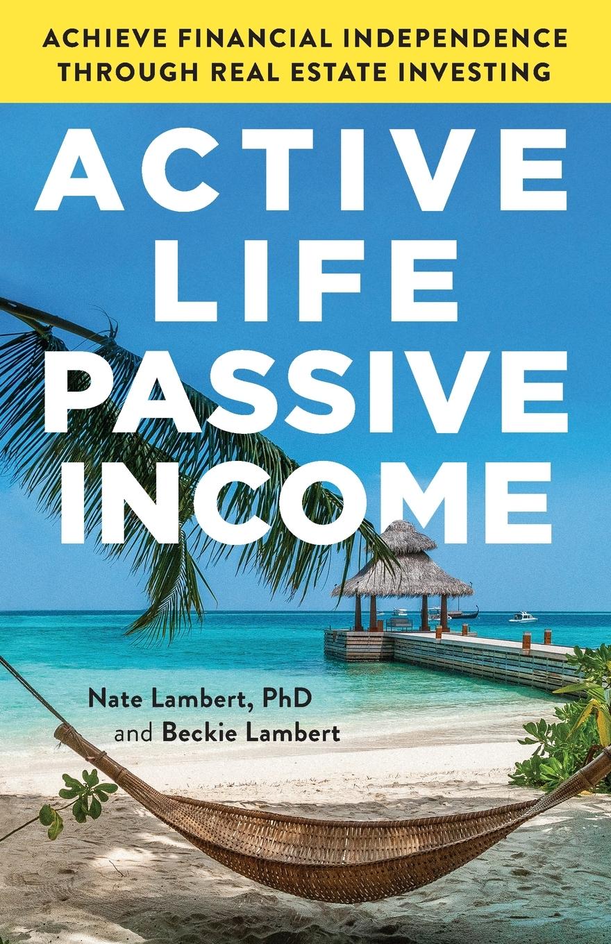 Cover: 9781544519777 | Active Life, Passive Income | Nate Lambert | Taschenbuch | Paperback