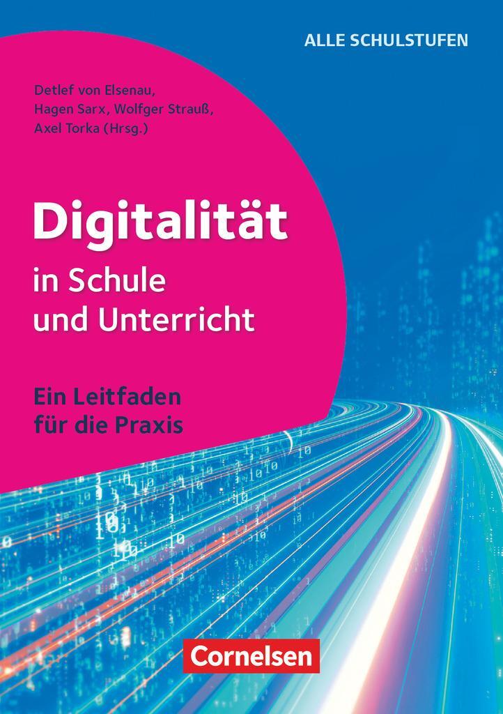 Cover: 9783589168125 | Digitalität in Schule und Unterricht - Ein Leitfaden für die Praxis