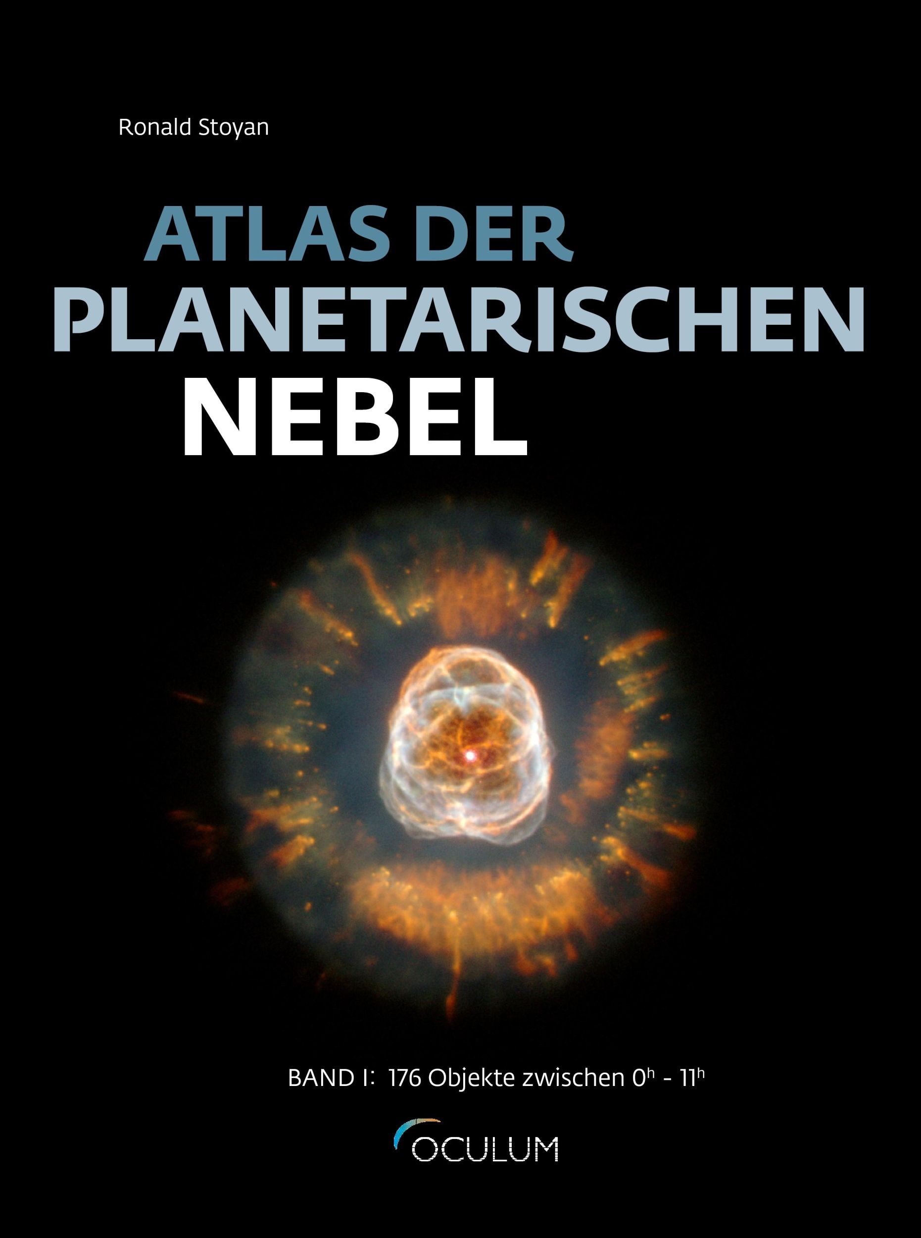 Cover: 9783949370151 | Atlas der Planetarischen Nebel | Ronald Stoyan | Buch | 256 S. | 2024