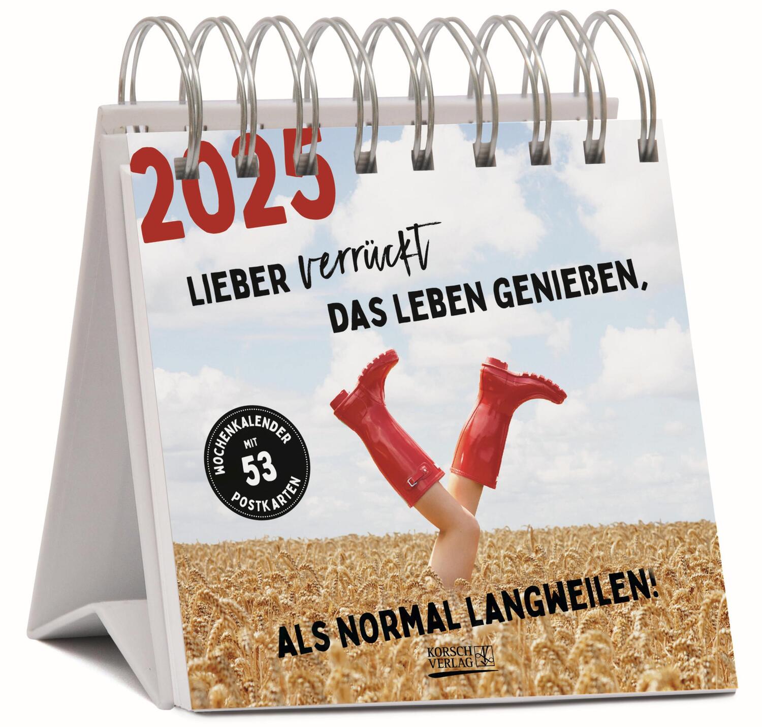 Cover: 9783731880301 | Lieber verrückt das Leben genießen 2025 | Verlag Korsch | Kalender